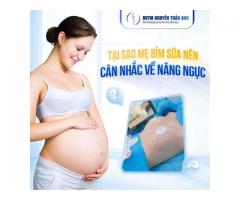 Những điều cần biết về nâng ngực cho mẹ bỉm sữa