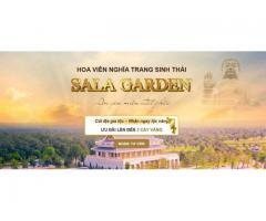 Hoa viên Sala Garden- nghĩa trang sinh thái 5 sao tại Việt Nam